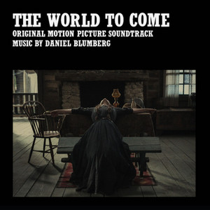 The World to Come (Original Motion Picture Soundtrack) - Album Cover