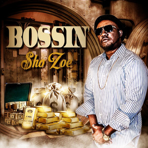 Bossin' Sho Zoe | Album Cover