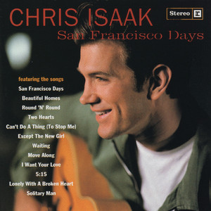 San Francisco Days - Chris Isaak | Song Album Cover Artwork