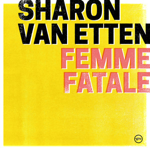 Femme Fatale - Sharon Van Etten