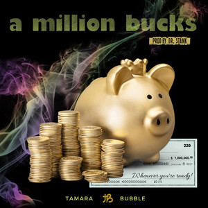 A Million Bucks - Tamara Bubble | Song Album Cover Artwork