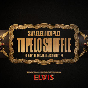 Tupelo Shuffle (From The Original Motion Picture Soundtrack ELVIS) - Swae Lee | Song Album Cover Artwork