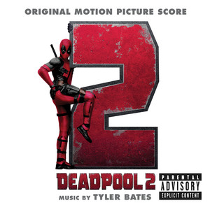 Deadpool 2 (Original Motion Picture Score) - Album Cover
