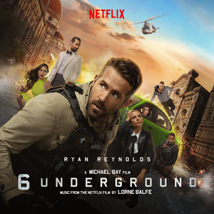 6 Underground (Music From the Netflix Film) - Album Cover