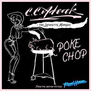 Poke Chop - CC Adcock & The Lafayette Marquis | Song Album Cover Artwork