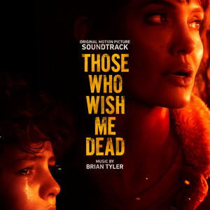 Those Who Wish Me Dead (Original Motion Picture Soundtrack) - Album Cover