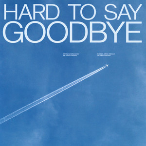 Hard to Say Goodbye - Johnny Stimson | Song Album Cover Artwork
