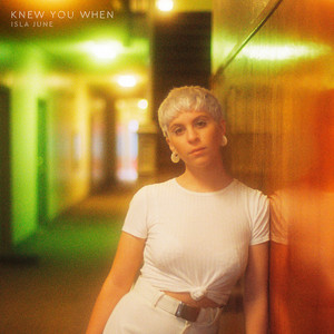Knew You When Isla June | Album Cover