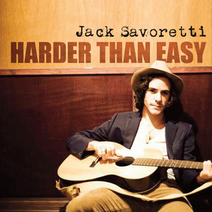 Harder Than Easy - Jack Savoretti