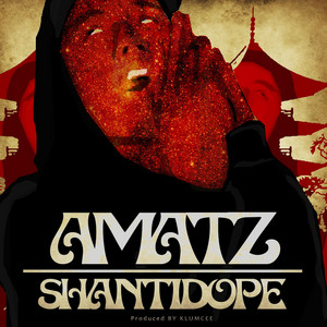 Amatz - Shanti Dope | Song Album Cover Artwork
