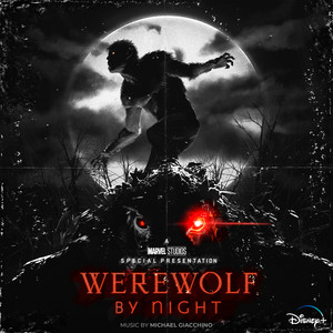 Marvel Studios' Werewolf By Night (Original Soundtrack) - Album Cover