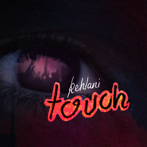 Touch - Kehlani | Song Album Cover Artwork