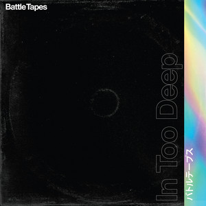 In Too Deep - Battle Tapes | Song Album Cover Artwork