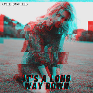 It's a Long Way Down - Katie Garfield | Song Album Cover Artwork