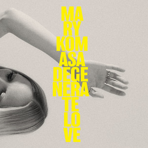 Degenerate Love - Mary Komasa | Song Album Cover Artwork