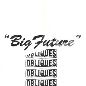 Big Future - Obliques | Song Album Cover Artwork