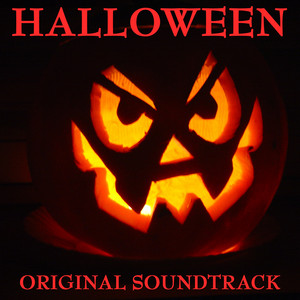 Halloween: Theme - From 'Halloween' Original Soundtrack - John Carpenter | Song Album Cover Artwork