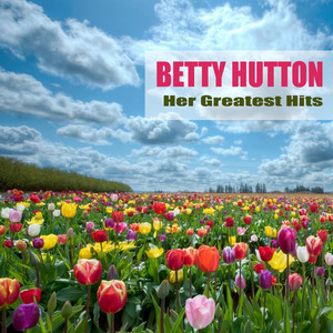 Murder, He Says - Betty Hutton | Song Album Cover Artwork