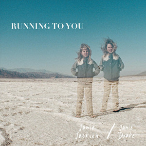 Running to You - Jamie Drake | Song Album Cover Artwork