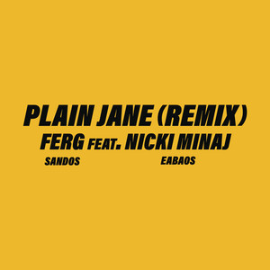 Plain Jane REMIX (feat. Nicki Minaj) - A$AP Ferg | Song Album Cover Artwork