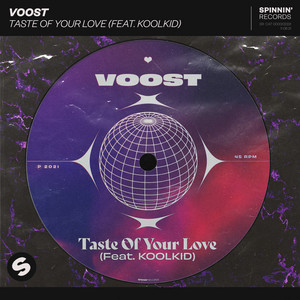 Taste Of Your Love (feat. KOOLKID) - Voost | Song Album Cover Artwork