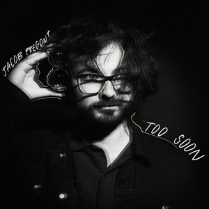 Too Soon - Jacob Pregont | Song Album Cover Artwork