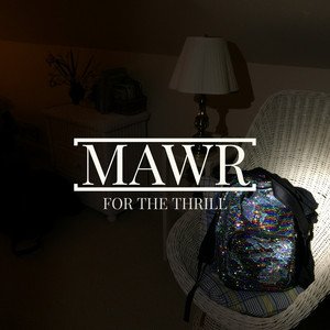 For the Thrill - Mawr | Song Album Cover Artwork