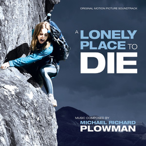 A Lonely Place to Die (Original Motion Picture Soundtrack) - Album Cover