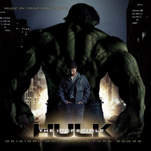 The Incredible Hulk Original Motion Picture Score - Album Cover