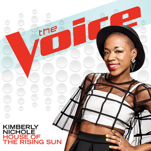 House Of The Rising Sun - The Voice Performance - kimberly nichole