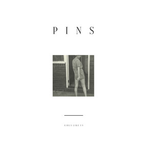 Girls Like Us - PINS | Song Album Cover Artwork