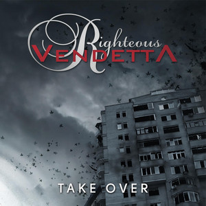 Take Over Righteous Vendetta | Album Cover