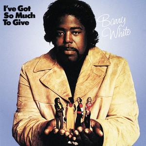 I'm Gonna Love You Just A Little More Baby - Barry White | Song Album Cover Artwork