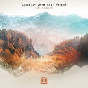 Home Again (feat. Aron Wright) - UNSECRET & Aron Wright | Song Album Cover Artwork