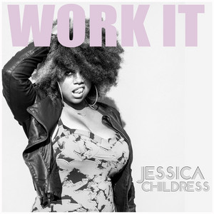 Work It - Jessica Childress | Song Album Cover Artwork