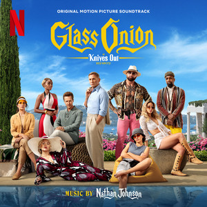 Glass Onion: A Knives out Mystery (Original Motion Picture Soundtrack) - Album Cover