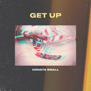 Get Up - Konata Small | Song Album Cover Artwork