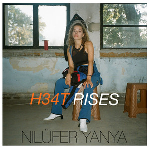 H34T RISES - Nilüfer Yanya