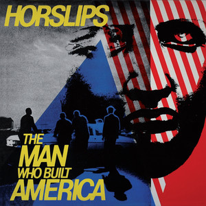 The Man Who Built America - Horslips | Song Album Cover Artwork