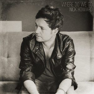 Where Do We Go - Nick Howard | Song Album Cover Artwork