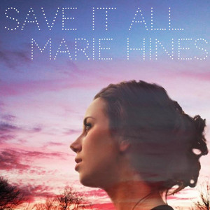 Save It All - Marie Hines | Song Album Cover Artwork