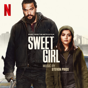 Sweet Girl (Music from the Netflix Film) - Album Cover