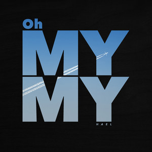 Oh My My - Hael | Song Album Cover Artwork