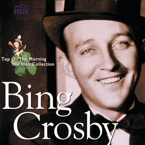 Too-Ra-Loo-Ra-Loo-Ral (That's an Irish Lullaby) [1944 Single] - Bing Crosby | Song Album Cover Artwork