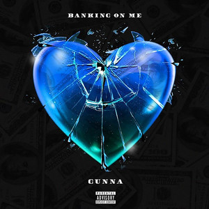 Banking On Me - Gunna | Song Album Cover Artwork