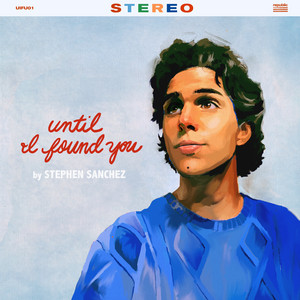 Until I Found You - Stephen Sanchez | Song Album Cover Artwork