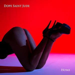 Home - Dope Saint Jude | Song Album Cover Artwork