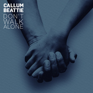 Don't Walk Alone - Callum Beattie | Song Album Cover Artwork
