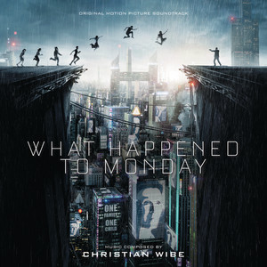 What Happened To Monday (Original Motion Picture Soundtrack) - Album Cover
