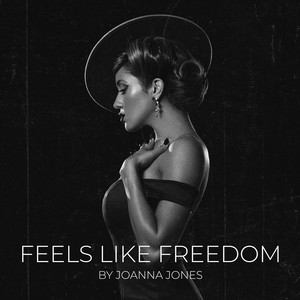 Feels Like Freedom - Joanna Jones | Song Album Cover Artwork